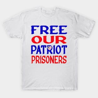 FREE OUR PATRIOT PRISONERS T-Shirt